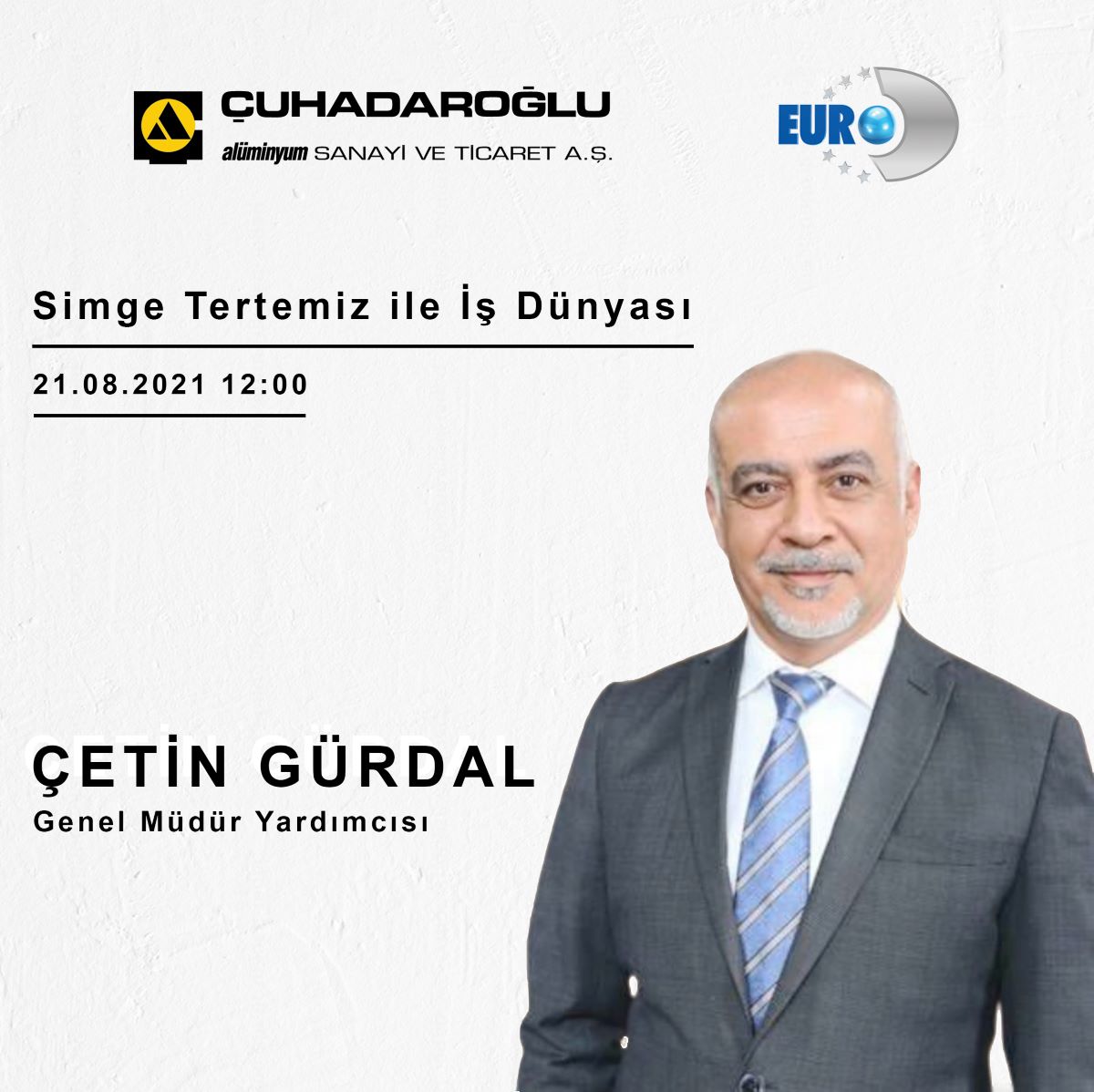 Deputy General Manager Çetin Gürdal was the guest of the program Simge Tertemiz İle İş Dünyası.